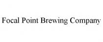 FOCAL POINT BREWING COMPANY