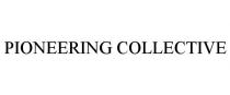 PIONEERING COLLECTIVE