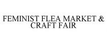 FEMINIST FLEA MARKET & CRAFT FAIR