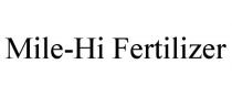 MILE-HI FERTILIZER