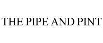 THE PIPE AND PINT