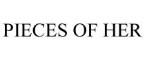 PIECES OF HER