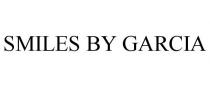 SMILES BY GARCIA