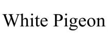 WHITE PIGEON
