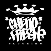 GHETTO FRESH