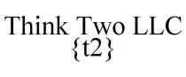 THINK TWO LLC {T2}