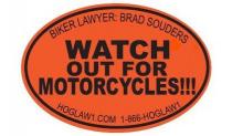 BIKER LAWYER: BRAD SOUDERS WATCH OUT FOR MOTORCYCLES!!! HOGLAW1.COM 1-866-HOGLAW1