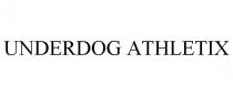 UNDERDOG ATHLETIX