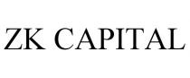 ZK CAPITAL