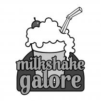 MILKSHAKE GALORE