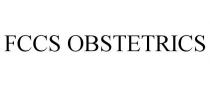 FCCS OBSTETRICS