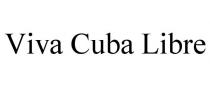 VIVA CUBA LIBRE