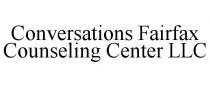 CONVERSATIONS FAIRFAX COUNSELING CENTER LLC