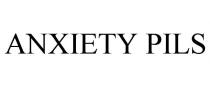 ANXIETY PILS