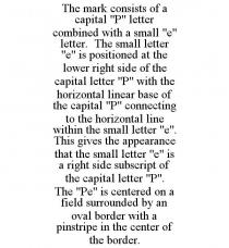 THE MARK CONSISTS OF A CAPITAL 
