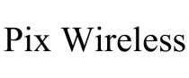 PIX WIRELESS