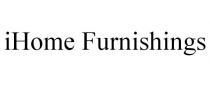 IHOME FURNISHINGS