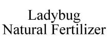 LADYBUG NATURAL FERTILIZER