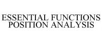 ESSENTIAL FUNCTIONS POSITION ANALYSIS