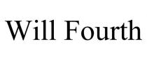 WILL FOURTH