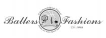 BALLERS N FASHIONS A SOUTHERN CALIFORNIA ORIGINAL ATHLETIC AND URBAN APPAREL INFUSED EST.2019