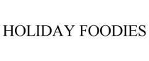 HOLIDAY FOODIES