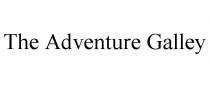 THE ADVENTURE GALLEY
