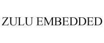 ZULU EMBEDDED