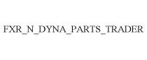 FXR_N_DYNA_PARTS_TRADER