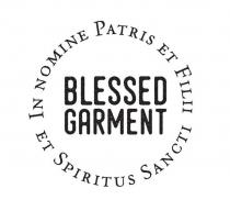 BLESSED GARMENT IN NOMINE PATRIS ET FILII ET SPIRITUS SANCTI