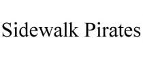 SIDEWALK PIRATES