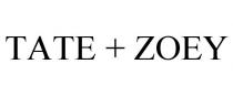 TATE + ZOEY