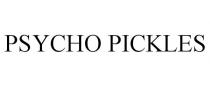 PSYCHO PICKLES