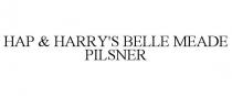 HAP & HARRY'S BELLE MEADE PILSNER