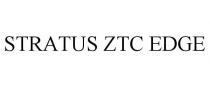 STRATUS ZTC EDGE
