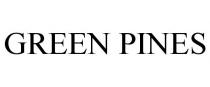 GREEN PINES