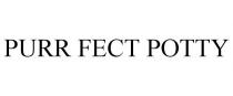 PURR FECT POTTY