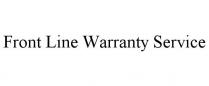 FRONT LINE WARRANTY SERVICE