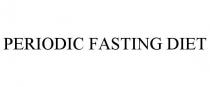 PERIODIC FASTING DIET