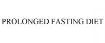PROLONGED FASTING DIET
