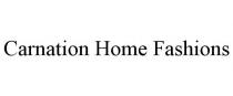 CARNATION HOME FASHIONS