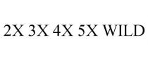 2X 3X 4X 5X WILD