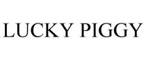 LUCKY PIGGY