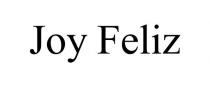 JOY FELIZ
