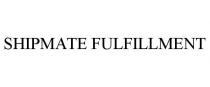 SHIPMATE FULFILLMENT