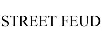 STREET FEUD