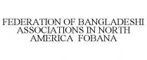 FEDERATION OF BANGLADESHI ASSOCIATIONS IN NORTH AMERICA FOBANA