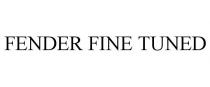 FENDER FINE TUNED