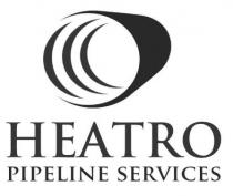 HEATRO PIPELINE SERVICES