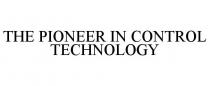 THE PIONEER IN CONTROL TECHNOLOGY